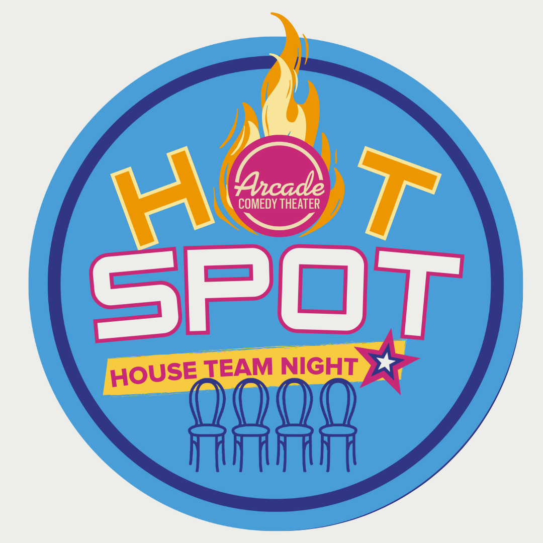 Ignite your Friday nights at 7 pm with Arcade Comedy Theater's House Team Hot Spot! Our talented house teams will light up the stage with spontaneous hilarity, quick-witted banter, and scenes that are sure to leave you in stitches. Come see why these performers are the heartbeat of Pittsburgh's comedy scene as they turn your wild suggestions into unforgettable moments of pure comedic gold. Don't miss out on the laughs—grab your tickets now and fill your Friday with fiery fun!