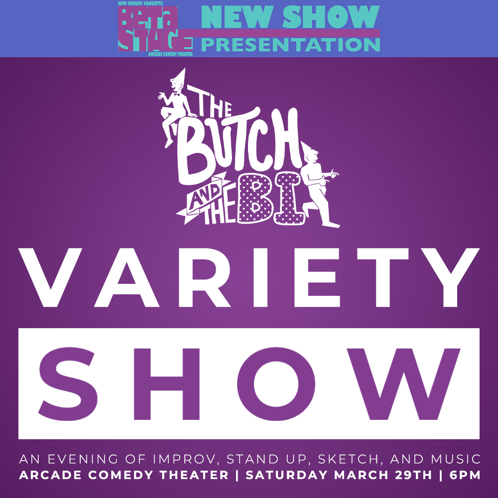 Join The Butch and The Bi for an evening of ALL THINGS COMEDY! Featuring stand up comedy from Tyler Ray Kendrick and Zach Funk, music from Winchester Ghost's Brian Adams, and some of Pittsburgh's funniest improvisors!