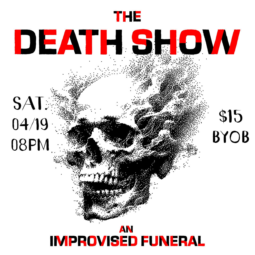 The Death Show: An Improvised Funeral