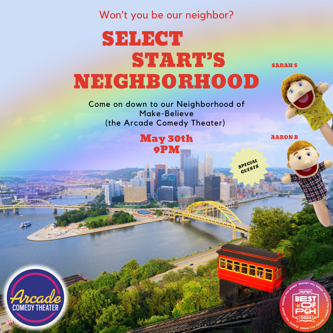 Won’t you be our neighbor? Come on down to our Neighborhood of Make-Believe (the Arcade Comedy Theater) and join us in a night full of fun, short-form improv comedy inspired by Pittsburgh’s beloved Fred Rodgers. Take a trolley ride through our imaginations and inspire our comedic scenes with your suggestions. “There’s no person in the whole world like you, and I like you just the way you are.” -Fred Rodgers