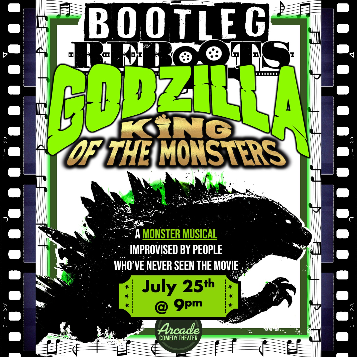 It’s musical mayhem as seven comedians improvise their way through a monster movie none of them have ever seen! Witness legendary battles and ballads with *BOOTLEG REBOOTS*