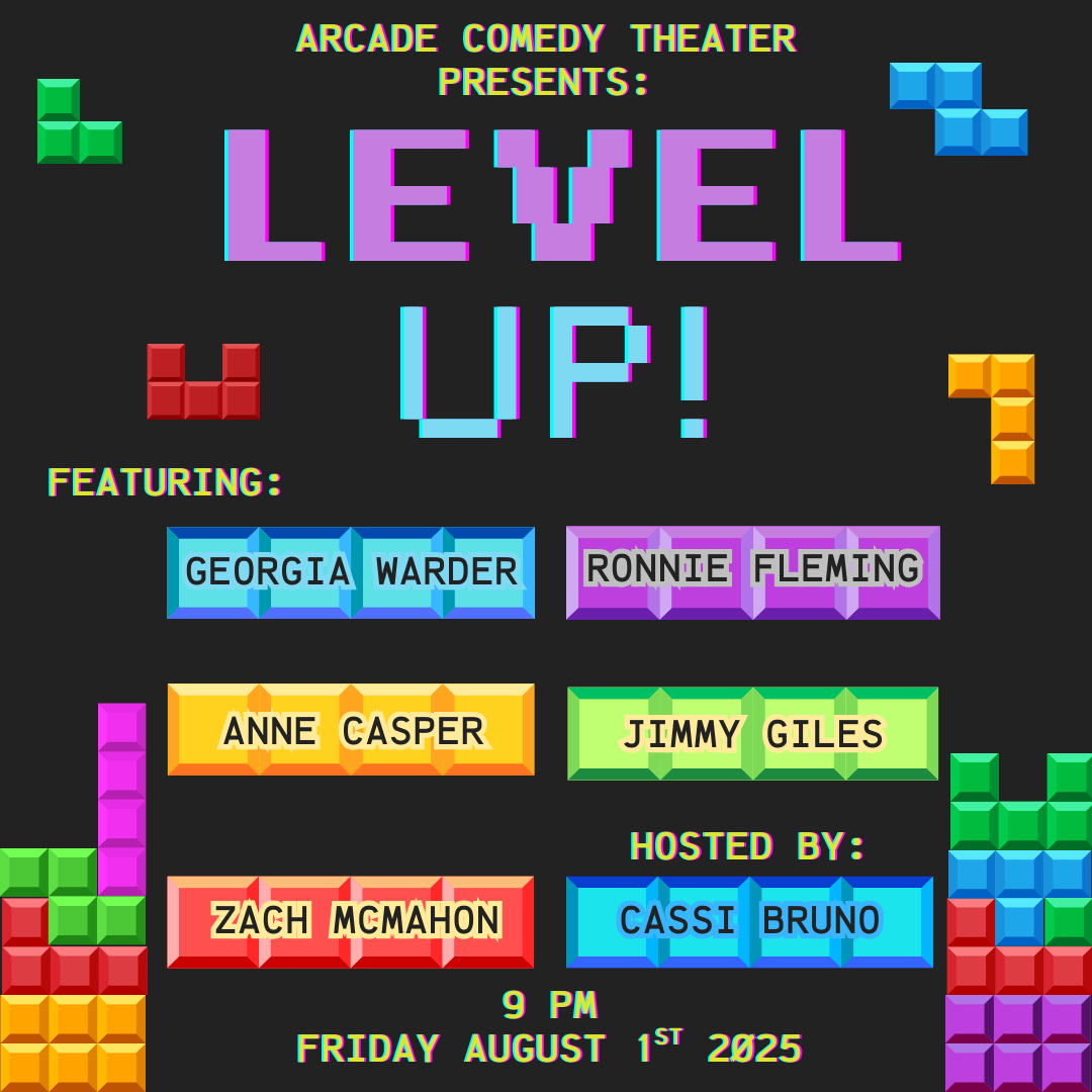 Level Up Stand Up is a monthly comedy showcase featuring local working comedians and touring comedians. This month we'll be joined by: Georgia Warder, Ronnie Fleming, Anne Casper, Jimmy Giles, Zach McMahon, and Cassi Bruno.