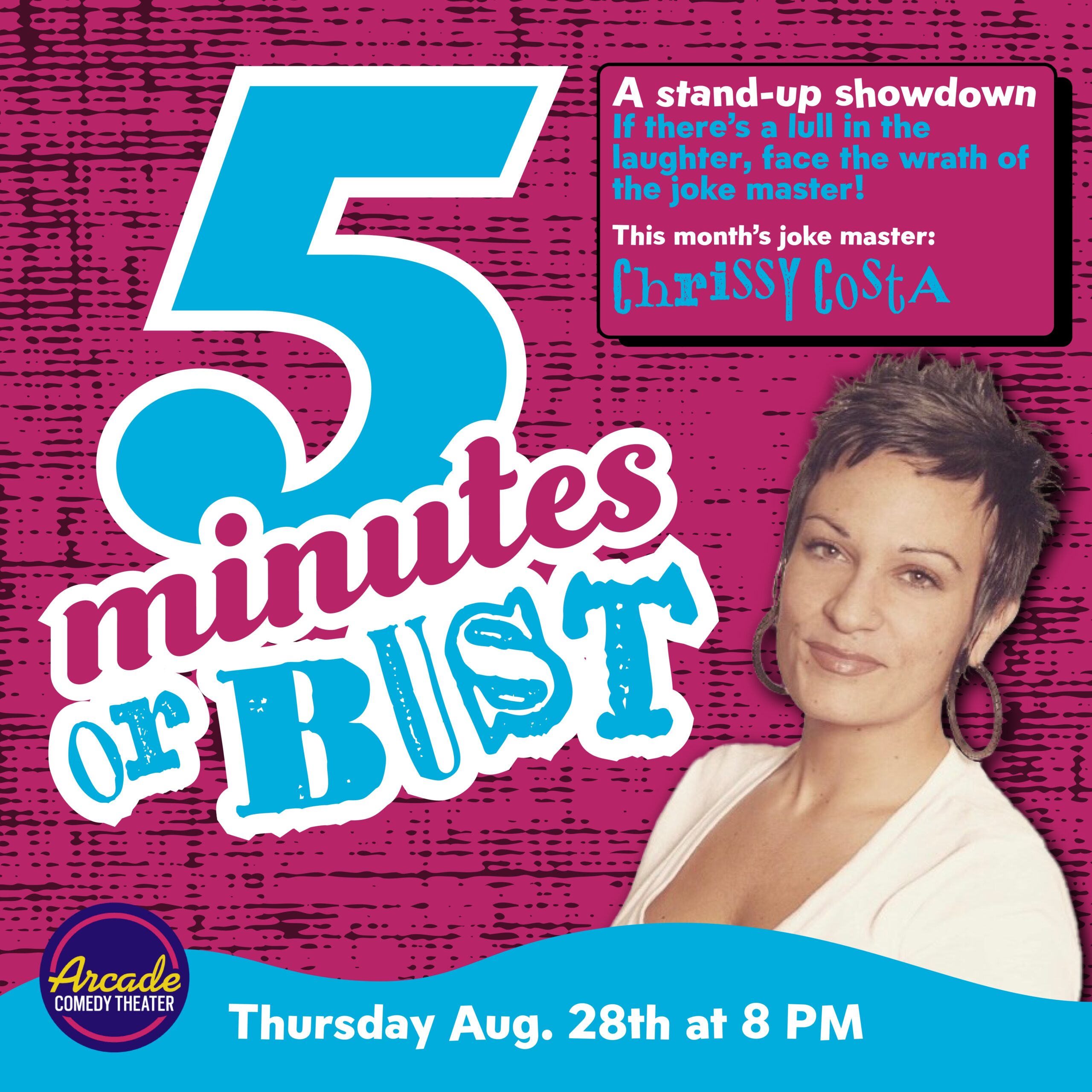 How long can you last? Do you know how to please a crowd, or are you a premature bomber? Five Minutes or Bust is a consensual comedy show where each comedian has a chance to shoot their shot and try to last a full five minutes on stage. Each month, a new Joke Master will listen to audience laughter and decide if it’s enough to keep the comic on stage. If the audience isn’t laughing, the performer will be given an early ejection by the Joke Master. This is a true test for comics to flex their comedic prowess and prove they can perform under pressure. Joke Master: Chrissy Costa Feature: Jeff Fieldhouse Produced and Hosted by Kimberly Bennett and Matty Malloy