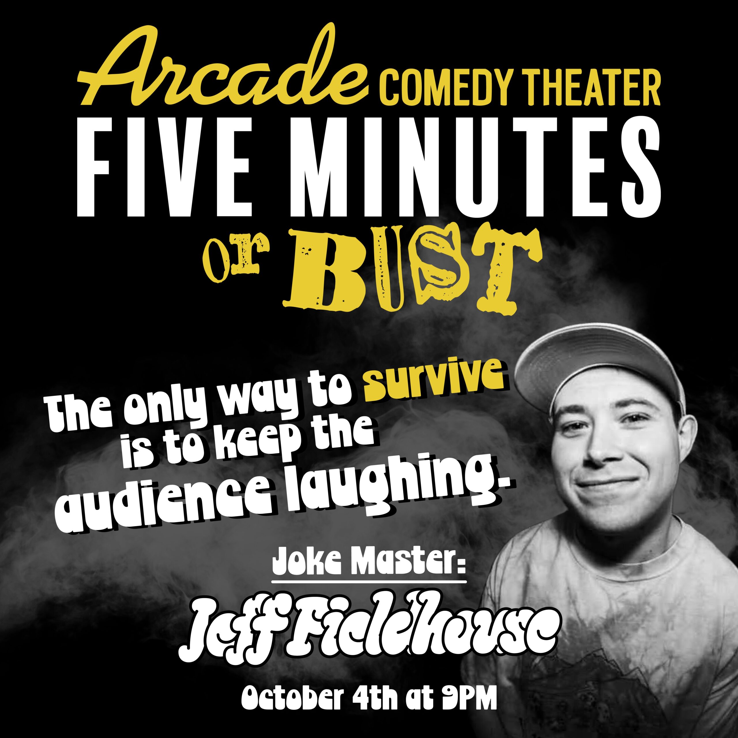 Five Minutes or Bust, the consensual comedy show, where the Joke Master decides who gets to stay on stage. Each comedian has a chance to shoot their shot and try to last a full five minutes on stage. If the audience isn’t laughing, the performer will be given an early ejection. Prepare to face the wrath of the Joke Master! This month’s Joke Master is Jeff Fieldhouse with featured comedian, Cassi Bruno.