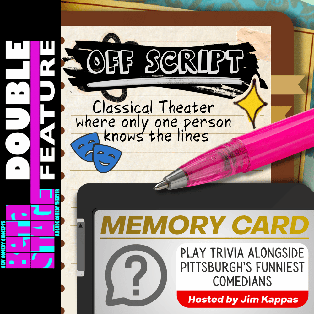 One person memorizes lines from a play and the other person improvises their way through the scene wit "Off Script"! Then, become part of the show and play trivia with Arcade personalities on "Memory Card".
