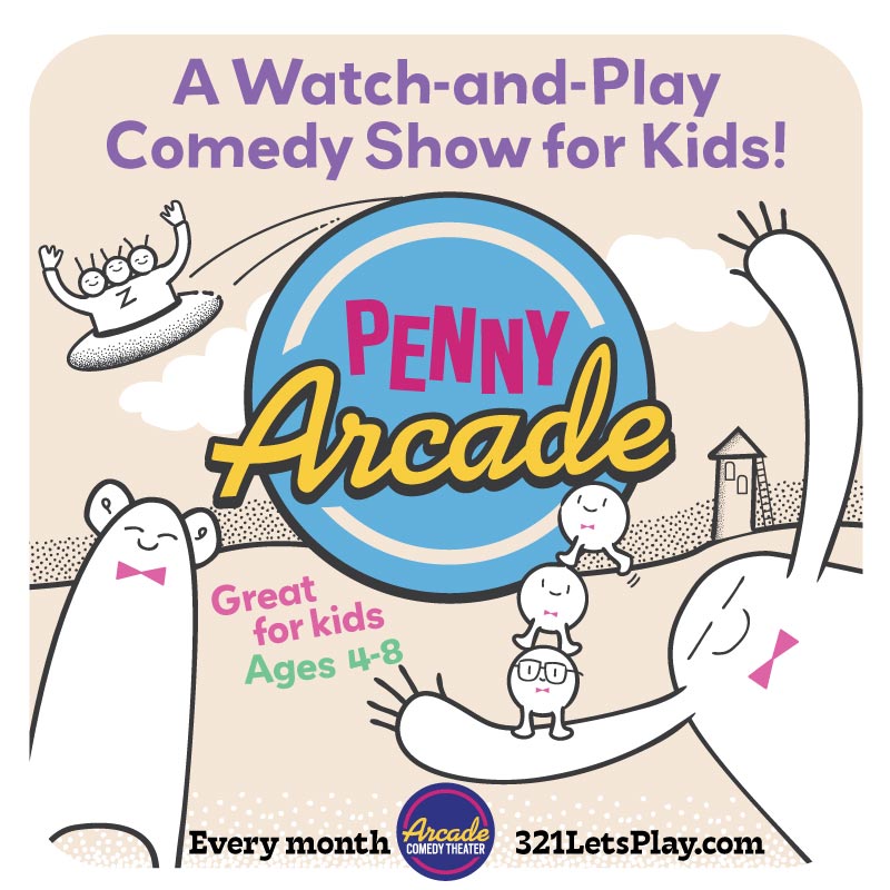 Penny Arcade: Kids Comedy Show